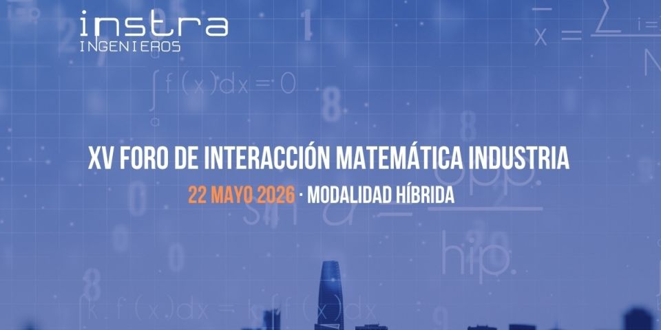 Instra participará en el XV Foro de Interacción Matemática Industria